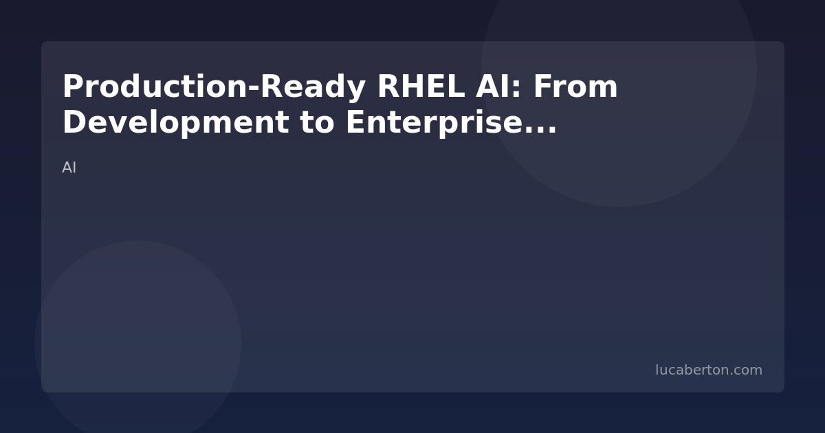 RHEL AI Production Deployment